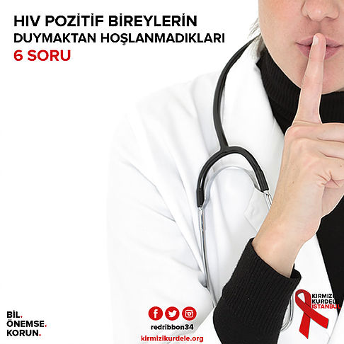 HIV pozitif bireylerin duymaktan hoşlanmadıkları 6 soru