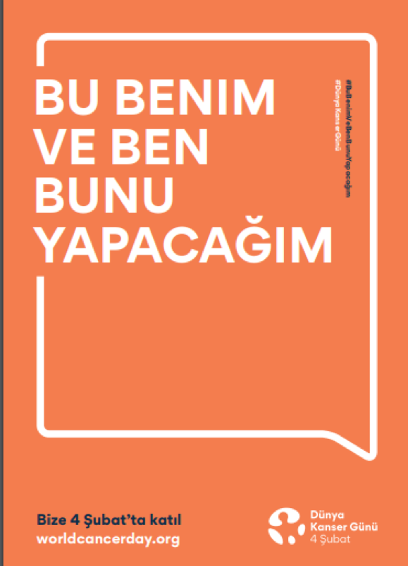KİMSİNİZ VE NE YAPACAKSINIZ?  4 Şubat Dünya Kanser Günü