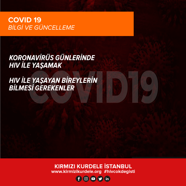 HIV ile yaşayan bireylerin Koronavirüs, COVID19 hakkında bilmesi gerekenler